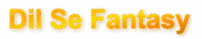 Dil se Fantasy Guide Blog